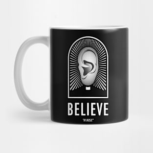 BELIEVE IN MUSIC Mug